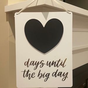 Countdown until the “Big Day” Sign